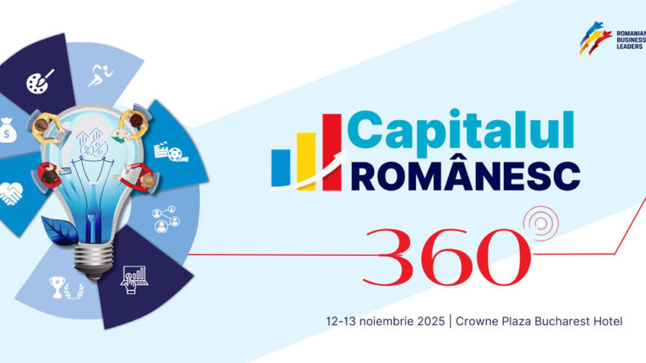 RBL Capitalul românesc 2025: 2 zile, 8 tipuri de capital, 1 perspectivă 360° asupra viitorului României (Parteneriat)